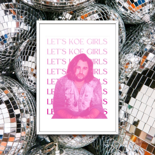 Let’s Koe Girls Koe Wetzel Wall Art- Digital Print