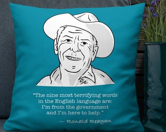 Cita de Reagan: Nueve palabras más aterradoras... - Almohada Premium cuadrada, azul (22 pulgadas)