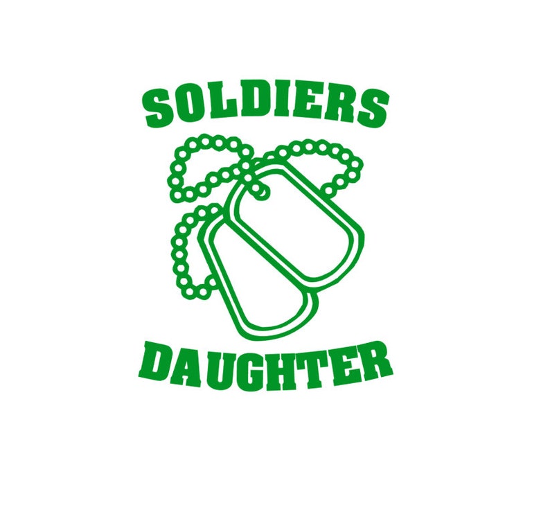 Soldiers Daughter Vinyl Decal Window Decal Car Decal Dog Tags Window Sticker Vinyl Decal
