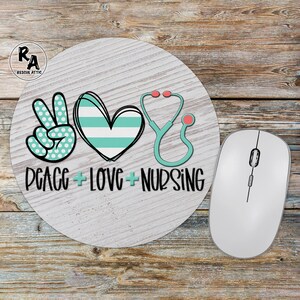 Peace Love Nursing Mousepad, Nursing Gift, Medical Office Accessory, Personalized Mousepad for Nurse, RN Graduation Gift, Nurse Appreciation