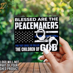 Blessed Are the Peacemakers Blue Line Flag - Vinyl Decal - Window Decal - Car Decal - Window Sticker