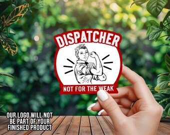 Dispatcher Not For the Weak - 911 Dispatcher - Thin Yellow Line - Vinyl Decal - Window Decal - Car Decal - Window Sticker