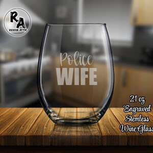 Police Wife Wine Glass - Laser Engraved Stemless Wine Glass - Thin Blue Line - First Responder Family