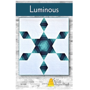 Luminous Quilt Sewing Pattern - PAPER PATTERN - Designed by Needle in a Hayes Stack