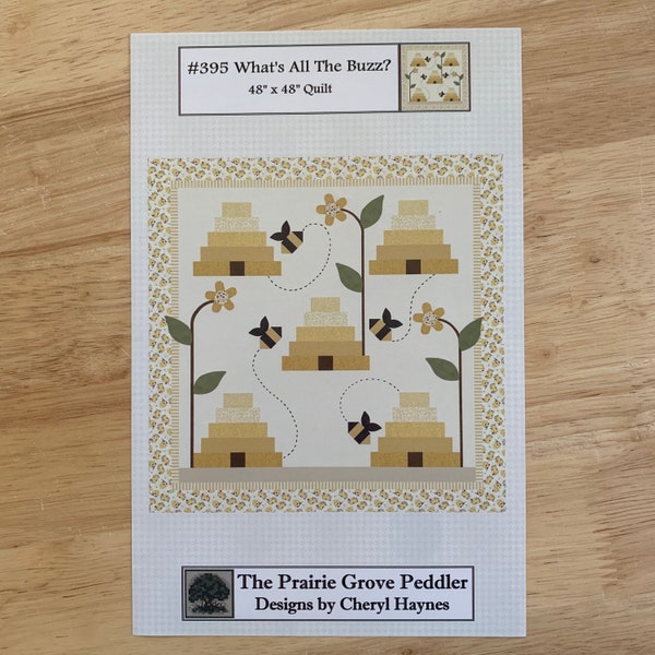 What's All The Buzz #395 Bee Hive Quilt Pattern - PAPER PATTERN - Designed by The Prairie Grove Peddler