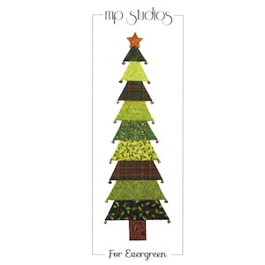 Peut inclure: Un sapin de Noël en patchwork vert avec une étoile au sommet et le texte "For Evergreen" en bas. L'arbre est fait de différents tissus verts avec un motif à carreaux, un motif floral et un motif de houx.