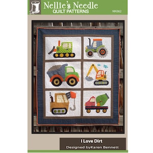 I Love Dirt Quilt Pattern - PAPER PATTERN - Applique pattern of construction vehicles