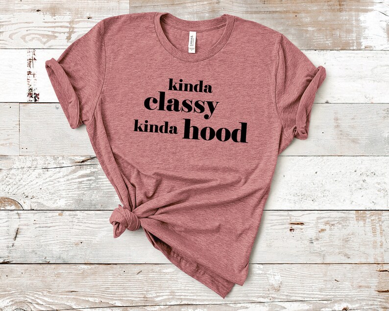 Download Kinda Classy Kinda Hood Svg Mother Quotes Svg Funny Mom Svg Sarcastic Svg Png Mom Shirt Sayings Svg Mom Shirt Ideas Svg Cricut Shirt Womans Drawing Illustration Digital Leadcampus Org