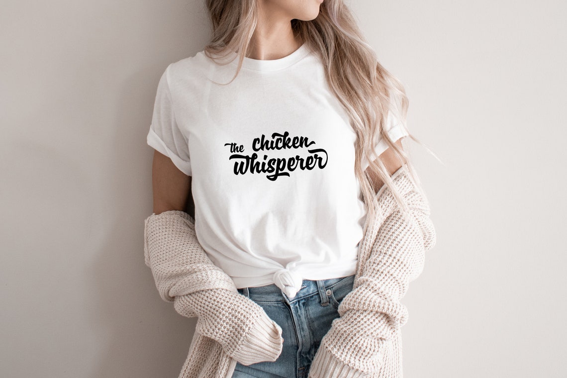 Download The chicken whisperer svg png file Local farmer shirt svg ...