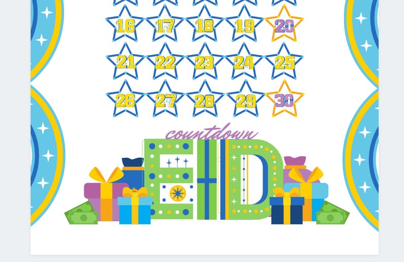 May include: A countdown to Eid with a colorful illustration of the word "Eid" in green, blue, and yellow. The illustration is surrounded by stars and gift boxes. The numbers 16 through 30 are displayed in yellow stars.