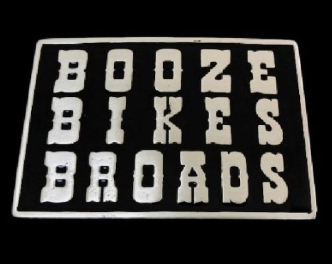 Belt Buckle Booze Bikes Broads Biker Motorcycle Club Bikers Belts Buckles