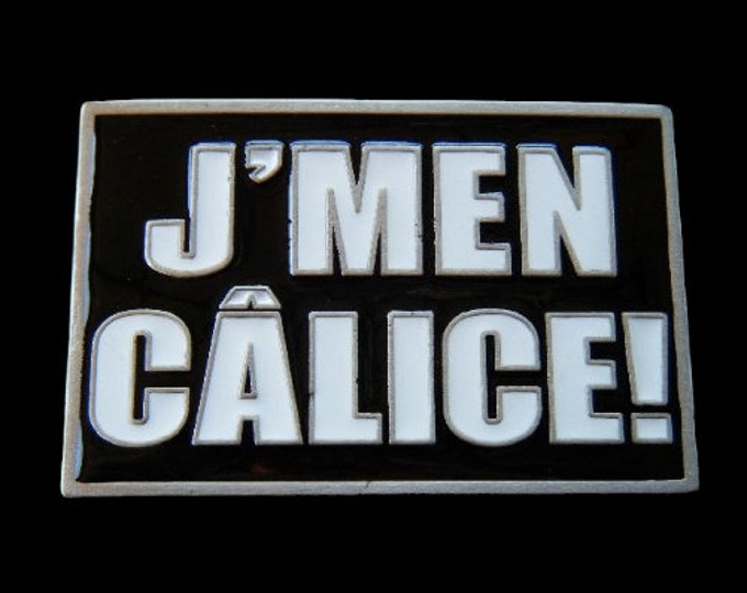 J'Men Calice Boucle De Ceinture Quebec Quebecois Slang Humor Belts Buckles