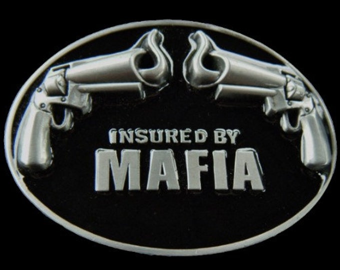 Belt Buckle Insured By Mafia Organized Crime Gun Mafia's Fun Party Belt & Buckles