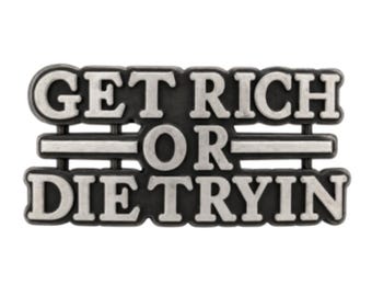 Belt Buckle Get Rich Die Trying Money Quote Finance Stock Market