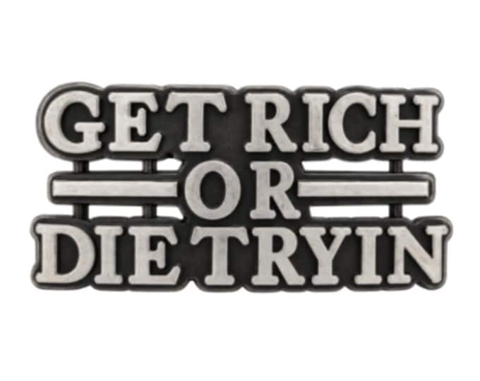 Belt Buckle Get Rich Die Trying Money Quote Finance Stock Market