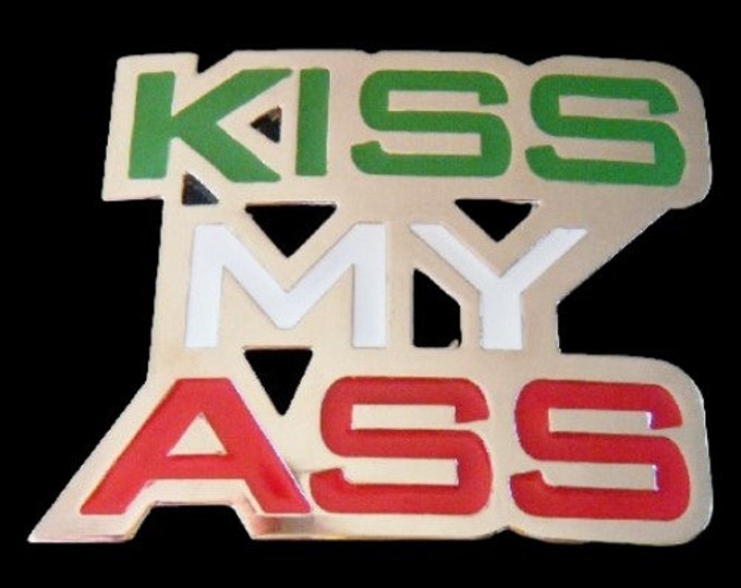 Kiss My Ass Italian Flag Funny Joke Humor Belt Buckle