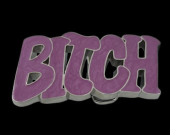 Belt Buckle Bitch Girly Name Calling Fun Humor Pink Buckles