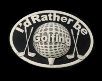 I'd Rather Be Golfing Golfer Golf Golfcart  Balls Sports Belt Buckle