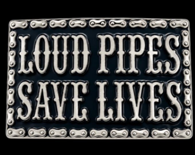 Loud Pipes Save Lives Motorcycle Chain Belt Buckle