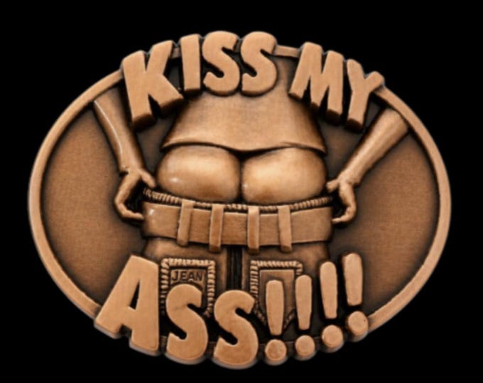 Kiss My Ass Funny Joke Full Moon Belt Buckle