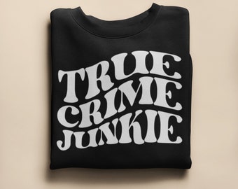 Sudadera True Crime, Sudadera con capucha True Crime Junkie, Crime TV Lover, Murder Show Retro Vintage Crewneck, Regalo para ella