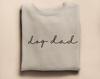 Felpa Dog Dad, Felpa genitore cane, Girocollo papà cane, Regalo papà cane, Regalo per lui, Regalo amante del cane, Felpa genitore cane