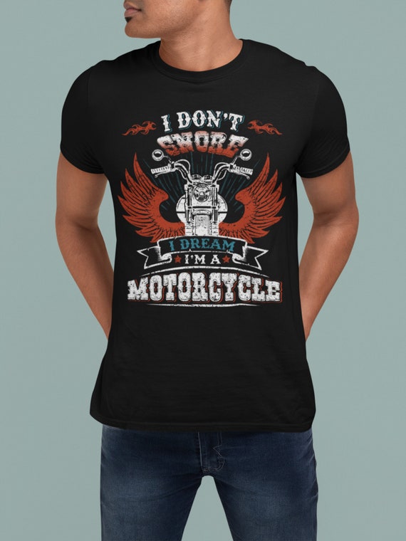 I Don't Snore I Dream I'm A Motorcycle Funny | Etsy