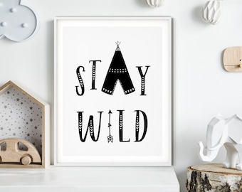 Stay Wild Print, Kids Room Decor, Wild Wall Art, Nursery Wall Decor, Kids Room Print