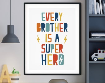 Every Brother Is A Superhero, Super Hero Printable Art, Boys Room Wall Art, Boys Nursery Decor