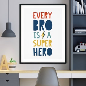 Every Bro Is A Superhero, Super Hero Printable Art, Boys Room Wall Art, Super hero Nursery Deco, Brother Gift