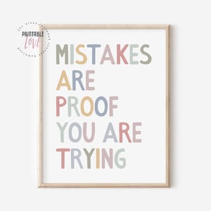 Mistakes Are Proof You Are Trying Print, Teacher Motivational Quote Printable Art, Classroom Decor, Home School Posters, DIGITAL DOWNLOAD