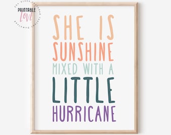 She is Sunshine Mixed with a Little Hurricane Printable Art, Girls Room Decor, Nursery Decor, Instant download