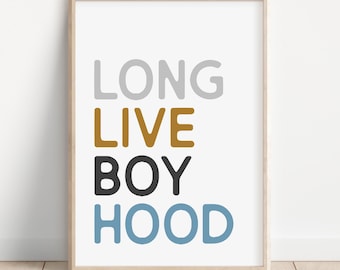 Long Live Boyhood Wall Art Print, Nursery Wall Art, Kids Room Print, Boy Nursery Print, Boys Room Decor, Modern Boys Room