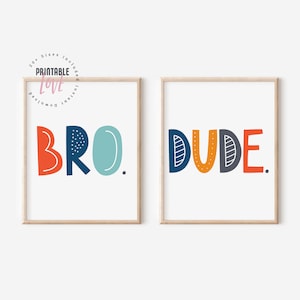 Bro Dude Printable Art, Set of 2 Brothers Printable Signs, Boys Bedroom Decor, Kids Room Wall Prints