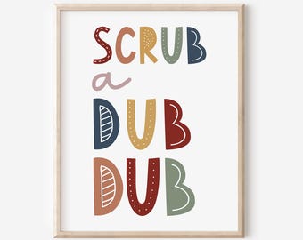 Scrub a Dub Dub, Kids Bathroom Art, Bathroom Sign, Kids Bathroom Printable Art, Bathroom Decor, Funny Washroom Print, Kids Bathroom Art