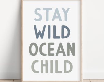 Retro Beach Print: Stay Wild Ocean Child, Coastal Nursery Art (Printable Quote, Digital Download)