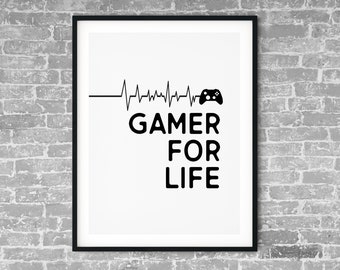 Gamer for Life Video Game Decor, Gamer Wall Art, Gamer Poster, Gamer Instant Download Decor