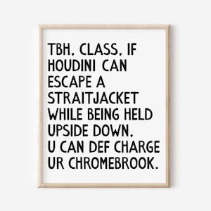 Middle and High School Classroom Wall Art, Charge Your Chromebook, Funny Teacher Classroom, Funny Back to School Door Sign DIGITAL DOWNLOAD