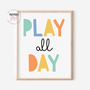 Play All Day Printable, Lets Play Sign, Nursery Wall Art, Playroom Sign, Scandinavian Kids Wall Decor, Kids Pastel Playroom Decor