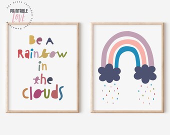 Set of 2: Be a Rainbow in the Clouds Print, Printable Nursery Art, Rainbow Quote, Rainbow Cloud, Girls Room Decor