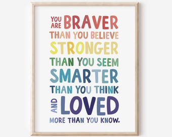 You are braver than you believe... Winnie the Pooh Quote: Nursery Decor, Inspirational Quote Kids Wall Art, A.A. Milne Inspirational Kids