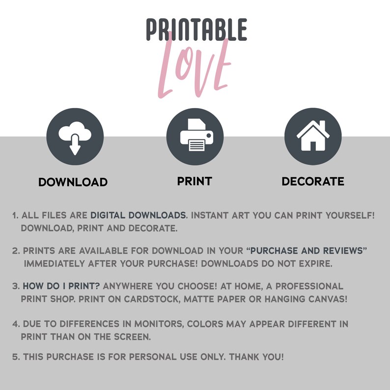 May include: Printable Love graphic with instructions for downloading, printing, and decorating. The graphic features a cloud with a download arrow, a printer, and a house.