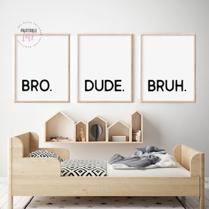 Set of 3 Prints, Bro Dude Bruh Wall Decor, Brothers Printable Wall Art, Boys Bedroom Sign, Kids playroom Decor, Boy Playroom Poster