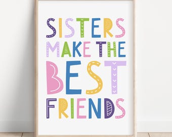 Sisters Make the Best Friends Wall Art, Sisters Quote Printable Sign, Girls Room Decor, Twins Decor
