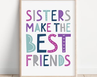 Sisters Make the Best Friends Wall Art, Sisters Quote Printable Sign, Girls Room Decor, Twins Decor