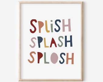 Splish Splash Splosh Printable Art, Kids Bathroom Print, Bathroom Rules, Kids Bathroom Art, Bathroom Quote Prints