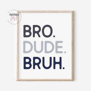 Bro Dude Bruh Wall Decor, Brothers Printable Wall Art, Boys Bedroom Sign, Kids playroom Decor, Boy Playroom Poster, Green Boys Room Decor