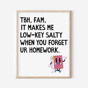 Middle High School Classroom Wall Art, English Math Science Poster, Teacher Classroom Rules, Homework Class Sign Gen Z Sign DIGITAL DOWNLOAD