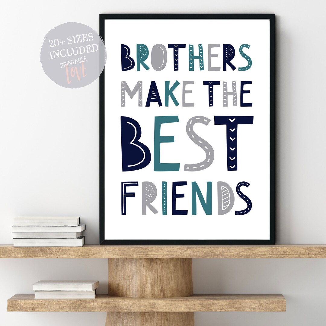 Brothers Make the Best Friends Wall Art Brothers Quote - Etsy
