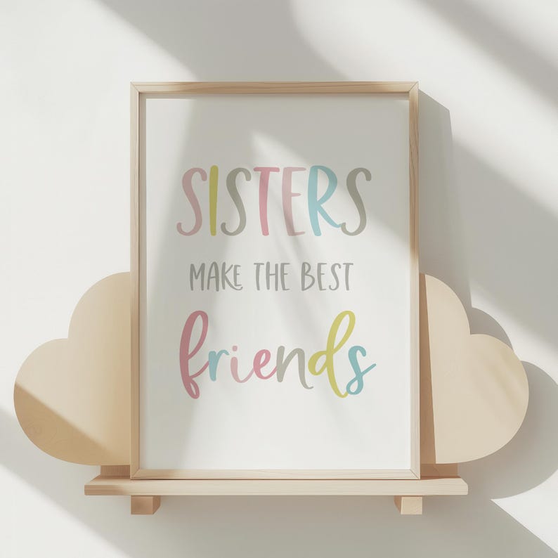 Sisters Make the Best Friends, Sister Make the Best Friends Wall Art ...